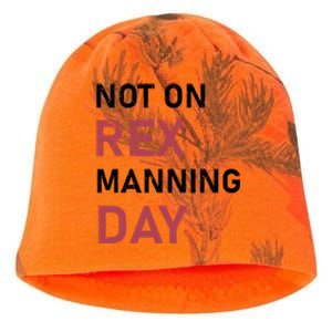 Not On Rex Manning Day Loves Funny Quote Kati - Camo Knit Beanie