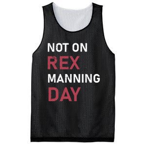 Not On Rex Manning Day Loves Funny Quote Mesh Reversible Basketball Jersey Tank