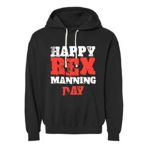 Not On Rex Manning Day loves Funny Quote Garment-Dyed Fleece Hoodie