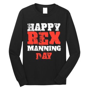 Not On Rex Manning Day loves Funny Quote Long Sleeve Shirt