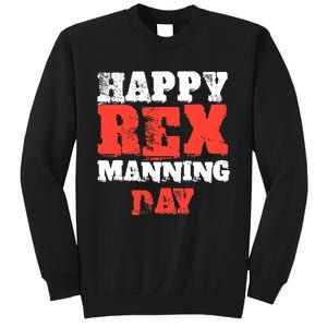 Not On Rex Manning Day loves Funny Quote Sweatshirt