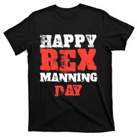 Not On Rex Manning Day loves Funny Quote T-Shirt