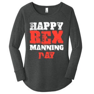 Not On Rex Manning Day loves Funny Quote Women's Perfect Tri Tunic Long Sleeve Shirt