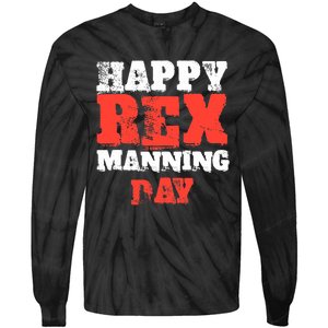 Not On Rex Manning Day loves Funny Quote Tie-Dye Long Sleeve Shirt