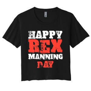 Not On Rex Manning Day loves Funny Quote Women's Crop Top Tee