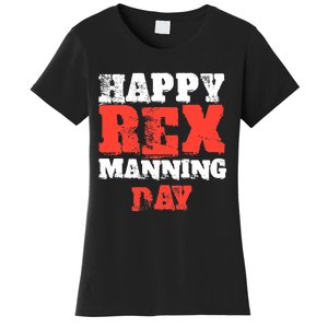 Not On Rex Manning Day loves Funny Quote Women's T-Shirt