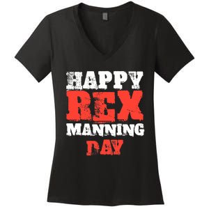 Not On Rex Manning Day loves Funny Quote Women's V-Neck T-Shirt