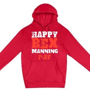 Not On Rex Manning Day loves Funny Quote Premium Pullover Hoodie