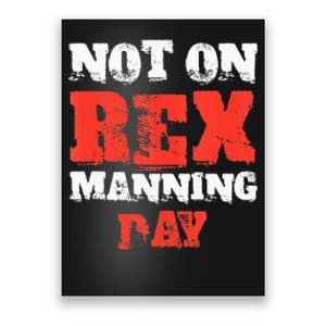 Not On Rex Manning Day loves Funny Quote Tank Top Poster