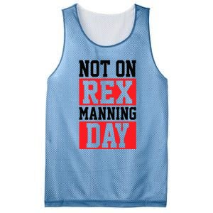 Not On Rex Manning Day Loves Retro Quote Mesh Reversible Basketball Jersey Tank