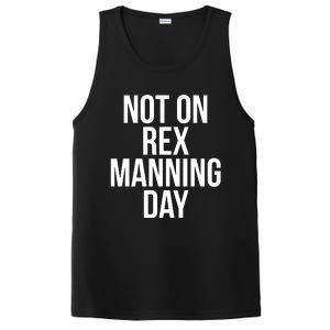 Not On Rex Manning Day PosiCharge Competitor Tank