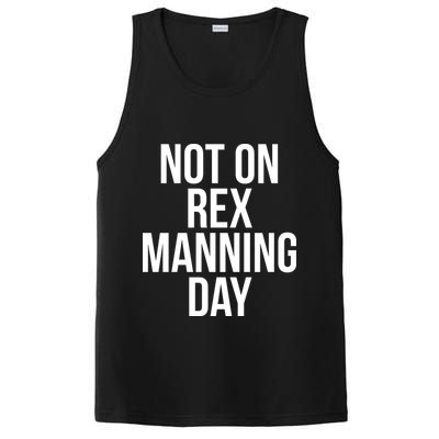 Not On Rex Manning Day PosiCharge Competitor Tank