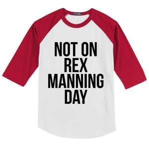 Not On Rex Manning Day Kids Colorblock Raglan Jersey