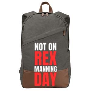 Not On Rex Manning Day Cotton Canvas Backpack