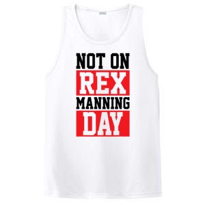 Not On Rex Manning Day Loves Funny Quote PosiCharge Competitor Tank