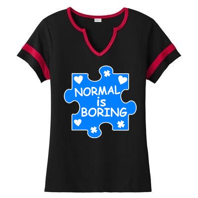 Normal Is Boring Autism Awareness Ladies Halftime Notch Neck Tee