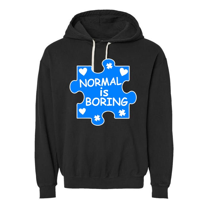 Normal Is Boring Autism Awareness Garment-Dyed Fleece Hoodie