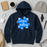 Normal Is Boring Autism Awareness Hoodie