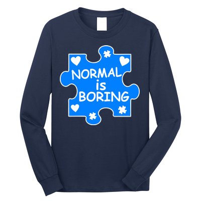 Normal Is Boring Autism Awareness Long Sleeve Shirt