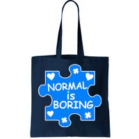 Normal Is Boring Autism Awareness Tote Bag