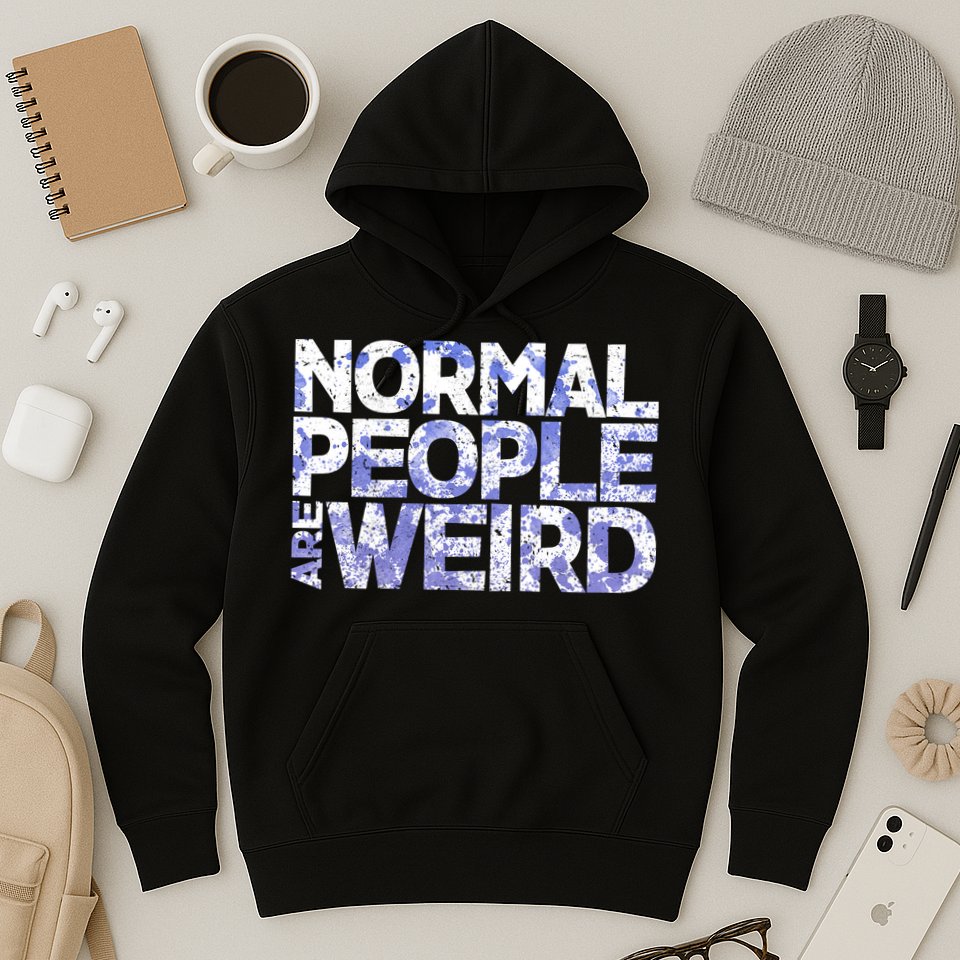 Normal People Are Weird Hoodie