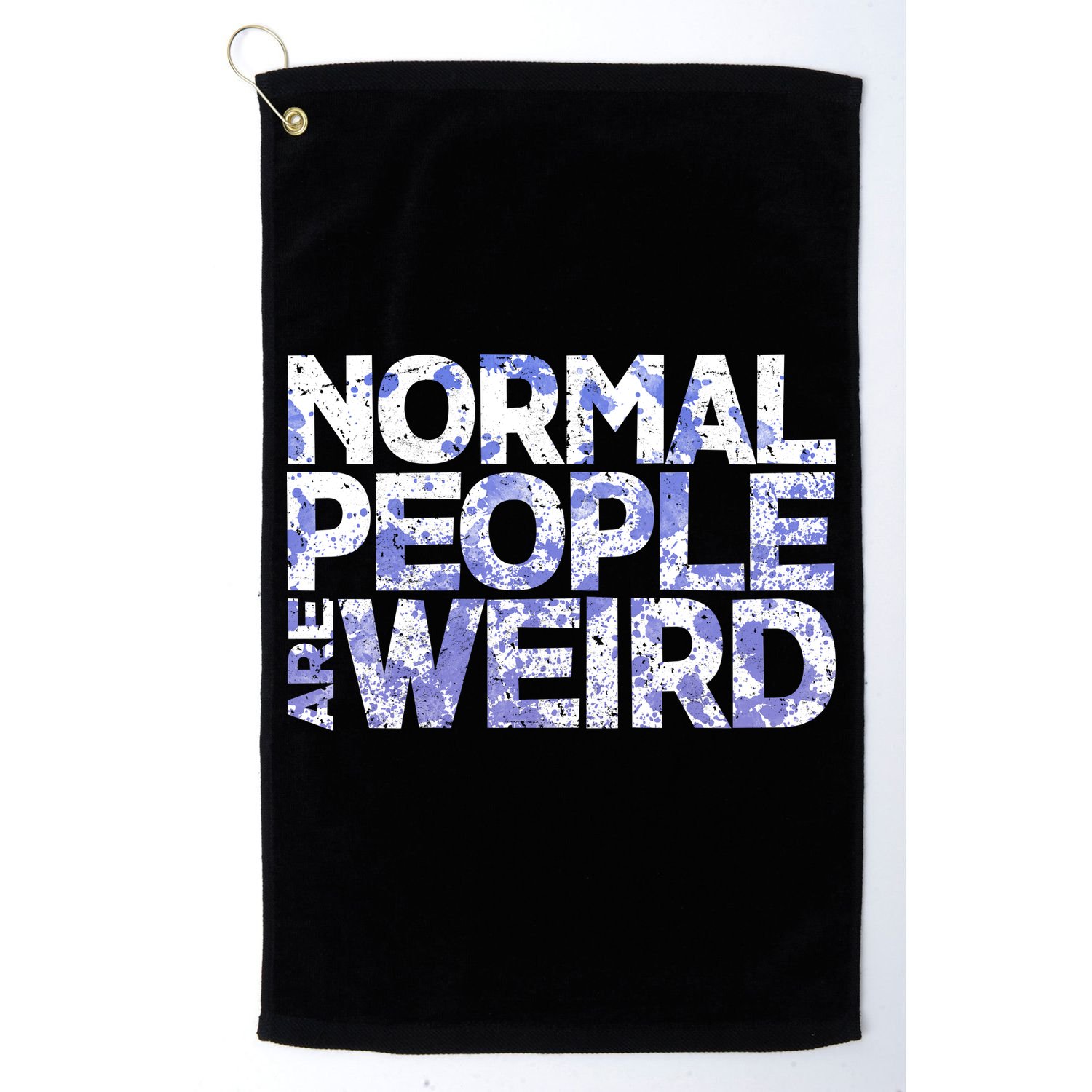 Normal People Are Weird Golf Towel