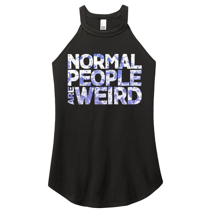 Normal People Are Weird Women's Perfect Tri Rocker Tank