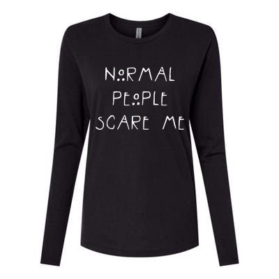 Normal People Scare Me Womens Cotton Relaxed Long Sleeve T-Shirt