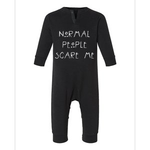 Normal People Scare Me Infant Fleece One Piece