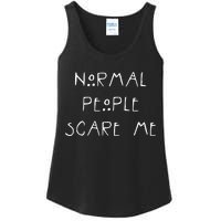 Normal People Scare Me Ladies Essential Tank