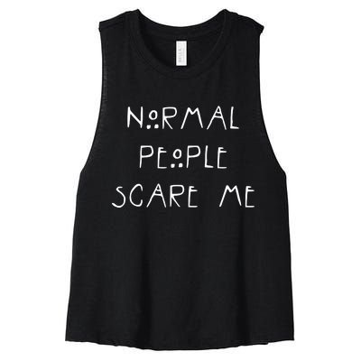 Normal People Scare Me Women's Racerback Cropped Tank