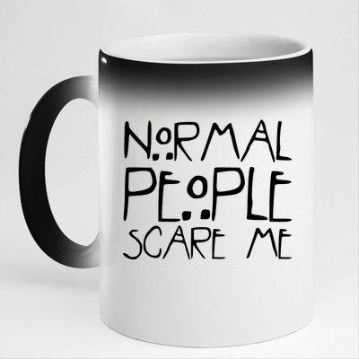 Normal People Scare Me Funny Awkward Weird 11oz Black Color Changing Mug