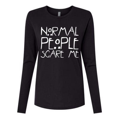 Normal People Scare Me Funny Awkward Weird Womens Cotton Relaxed Long Sleeve T-Shirt