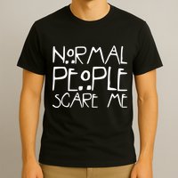 Normal People Scare Me Funny Awkward Weird T-Shirt