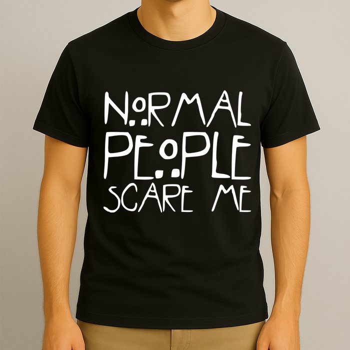 Normal People Scare Me Funny Awkward Weird T-Shirt
