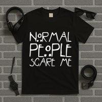 Normal People Scare Me Funny Awkward Weird T-Shirt