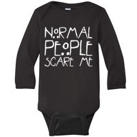 Normal People Scare Me Funny Awkward Weird Baby Long Sleeve Bodysuit