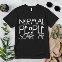 Normal People Scare Me Funny Awkward Weird Premium T-Shirt
