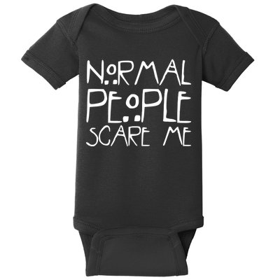 Normal People Scare Me Funny Awkward Weird Baby Bodysuit