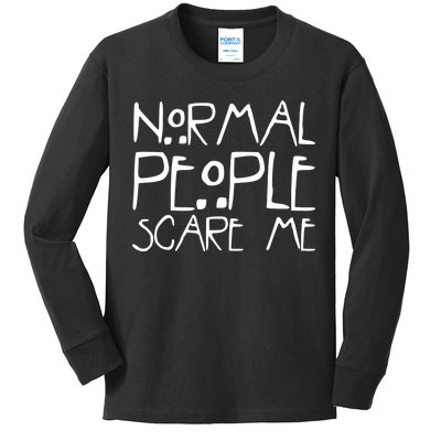 Normal People Scare Me Funny Awkward Weird Kids Long Sleeve Shirt