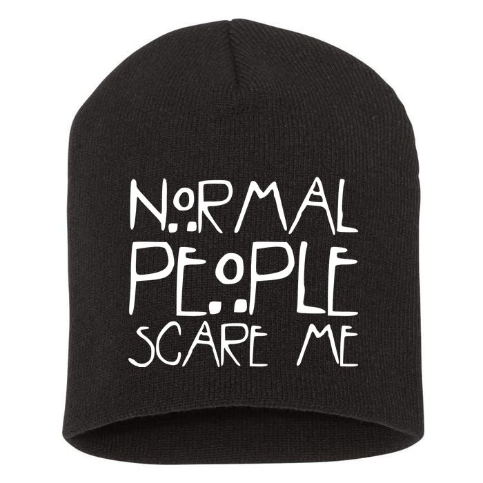 Normal People Scare Me Funny Awkward Weird Short Acrylic Beanie