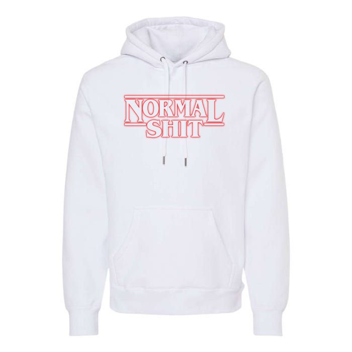 Normal Shit Premium Hoodie