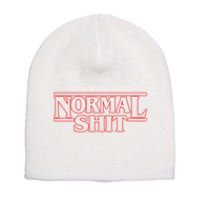 Normal Shit Short Acrylic Beanie