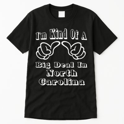 North Carolina Big Deal Tall T-Shirt