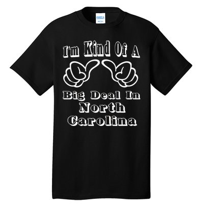 North Carolina Big Deal Tall T-Shirt