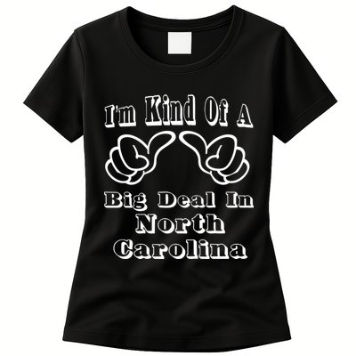North Carolina Big Deal Womens T-Shirt