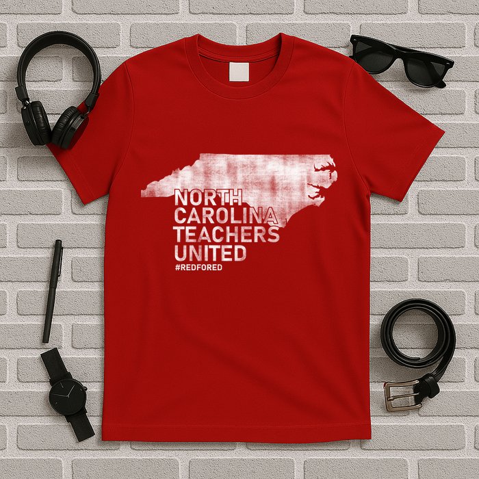 North Carolina Teachers United Red For Ed T-Shirt