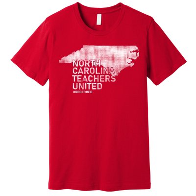 North Carolina Teachers United Red For Ed Premium T-Shirt