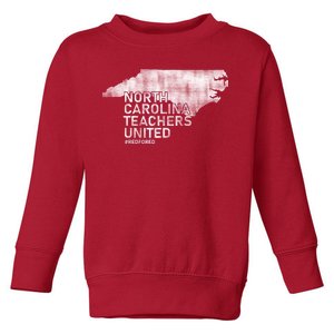 North Carolina Teachers United Red For Ed Toddler Sweatshirt