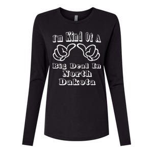 North Dakota Big Deal Womens Cotton Relaxed Long Sleeve T-Shirt